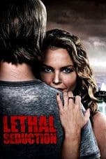 Nonton film Lethal Seduction (2015) terbaru di Dutamovie21 Nonton film Lethal Seduction (2015) terbaru di Dutamovie21