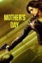 Nonton film Mother’s Day (2023) terbaru di Dutamovie21 Nonton film Mother’s Day (2023) terbaru di Dutamovie21