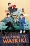 Nonton film Welcome to Waikiki (2018) terbaru di Dutamovie21 Nonton film Welcome to Waikiki (2018) terbaru di Dutamovie21