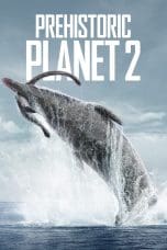 Nonton film Prehistoric Planet Season 2 (2023) terbaru di Dutamovie21 Nonton film Prehistoric Planet Season 2 (2023) terbaru di Dutamovie21