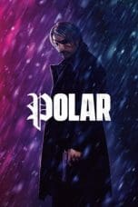 Nonton film Polar (2019) terbaru di Dutamovie21 Nonton film Polar (2019) terbaru di Dutamovie21