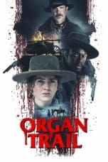Nonton film Organ Trail (2023) terbaru di Dutamovie21 Nonton film Organ Trail (2023) terbaru di Dutamovie21