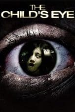 Nonton film The Child’s Eye (2010) terbaru di Dutamovie21 Nonton film The Child’s Eye (2010) terbaru di Dutamovie21
