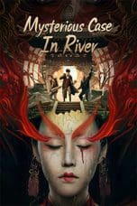 Nonton film Mysterious Case In River (2023) terbaru di Dutamovie21 Nonton film Mysterious Case In River (2023) terbaru di Dutamovie21