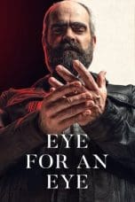 Nonton film Eye for an Eye (2019) terbaru di Dutamovie21 Nonton film Eye for an Eye (2019) terbaru di Dutamovie21