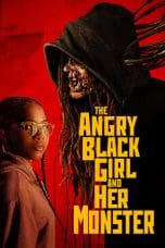 Nonton film The Angry Black Girl and Her Monster (2023) terbaru di Dutamovie21 Nonton film The Angry Black Girl and Her Monster (2023) terbaru di Dutamovie21