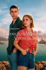 Nonton film Through My Window: Across the Sea (2023) terbaru di Dutamovie21 Nonton film Through My Window: Across the Sea (2023) terbaru di Dutamovie21