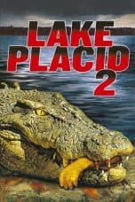 Nonton film Lake Placid 2 (2007) terbaru di Dutamovie21 Nonton film Lake Placid 2 (2007) terbaru di Dutamovie21
