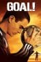 Nonton film Goal! (2005) terbaru di Dutamovie21 Nonton film Goal! (2005) terbaru di Dutamovie21