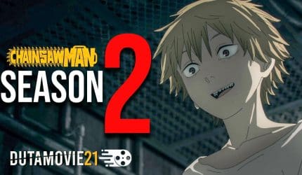 Nonton film Kabar Terkini: Chainsaw Man Season 2 dan Movie dalam Tahap Produksi? terbaru di Dutamovie21 Nonton film Kabar Terkini: Chainsaw Man Season 2 dan Movie dalam Tahap Produksi? terbaru di Dutamovie21