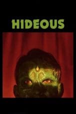 Nonton film Hideous (2022) terbaru di Dutamovie21 Nonton film Hideous (2022) terbaru di Dutamovie21