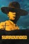 Nonton film Surrounded (2023) terbaru di Dutamovie21 Nonton film Surrounded (2023) terbaru di Dutamovie21