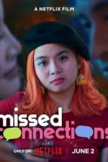 Nonton film Missed Connections (2023) terbaru di Dutamovie21 Nonton film Missed Connections (2023) terbaru di Dutamovie21