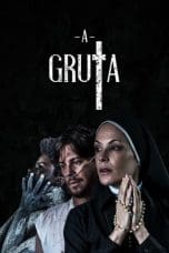 Nonton film A Gruta (The Grotto) (2020) terbaru di Dutamovie21 Nonton film A Gruta (The Grotto) (2020) terbaru di Dutamovie21