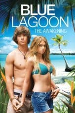 Nonton film Blue Lagoon: The Awakening (2012) terbaru di Dutamovie21 Nonton film Blue Lagoon: The Awakening (2012) terbaru di Dutamovie21