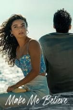 Nonton film Make Me Believe (2023) terbaru di Dutamovie21 Nonton film Make Me Believe (2023) terbaru di Dutamovie21