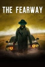 Nonton film The Fearway (2023) terbaru di Dutamovie21 Nonton film The Fearway (2023) terbaru di Dutamovie21