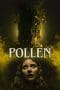 Nonton film Pollen (2023) terbaru di Dutamovie21 Nonton film Pollen (2023) terbaru di Dutamovie21