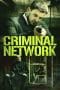 Nonton film Criminal Network (2023) terbaru di Dutamovie21