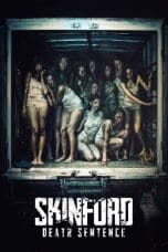 Nonton film Skinford: Death Sentence (2023) terbaru di Dutamovie21 Nonton film Skinford: Death Sentence (2023) terbaru di Dutamovie21