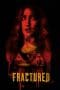 Nonton film Fractured (2018) terbaru di Dutamovie21 Nonton film Fractured (2018) terbaru di Dutamovie21