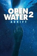 Nonton film Open Water 2: Adrift (2006) terbaru di Dutamovie21 Nonton film Open Water 2: Adrift (2006) terbaru di Dutamovie21
