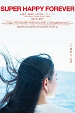Nonton film Super Happy Forever (2024) terbaru di Dutamovie21 Nonton film Super Happy Forever (2024) terbaru di Dutamovie21