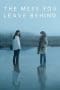 Nonton film The Mess You Leave Behind (2020) terbaru di Dutamovie21 Nonton film The Mess You Leave Behind (2020) terbaru di Dutamovie21