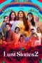 Nonton film Lust Stories 2 (2023) terbaru di Dutamovie21 Nonton film Lust Stories 2 (2023) terbaru di Dutamovie21