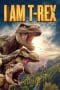 Nonton film I Am T-Rex (2022) terbaru di Dutamovie21