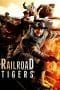 Nonton film Railroad Tigers (2016) terbaru di Dutamovie21 Nonton film Railroad Tigers (2016) terbaru di Dutamovie21