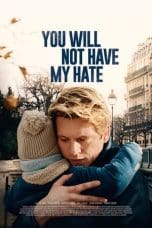 Nonton film You Will Not Have My Hate (2022) terbaru di Dutamovie21 Nonton film You Will Not Have My Hate (2022) terbaru di Dutamovie21