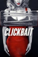 Nonton film Clickbait (2019) terbaru di Dutamovie21 Nonton film Clickbait (2019) terbaru di Dutamovie21