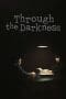 Nonton film Through the Darkness (2022) terbaru di Dutamovie21 Nonton film Through the Darkness (2022) terbaru di Dutamovie21