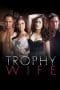 Nonton film Trophy Wife (2014) terbaru di Dutamovie21 Nonton film Trophy Wife (2014) terbaru di Dutamovie21