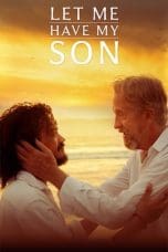Nonton film Let Me Have My Son (2023) terbaru di Dutamovie21