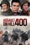 Nonton film Assault on Hill 400 (2023) terbaru di Dutamovie21 Nonton film Assault on Hill 400 (2023) terbaru di Dutamovie21