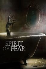 Nonton film Spirit of Fear (2023) terbaru di Dutamovie21 Nonton film Spirit of Fear (2023) terbaru di Dutamovie21