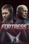 Nonton film Fortress (2021) terbaru di Dutamovie21 Nonton film Fortress (2021) terbaru di Dutamovie21