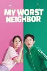 Nonton film My Worst Neighbor (2023) terbaru di Dutamovie21 Nonton film My Worst Neighbor (2023) terbaru di Dutamovie21