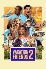 Nonton film Vacation Friends 2 (2023) terbaru di Dutamovie21 Nonton film Vacation Friends 2 (2023) terbaru di Dutamovie21