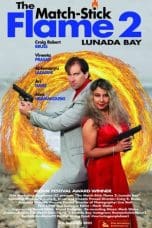 Nonton film The Match-Stick Flame 2: Lunada Bay (2023) terbaru di Dutamovie21