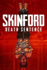 Nonton film Skinford: Death Sentence (2023) terbaru di Dutamovie21 Nonton film Skinford: Death Sentence (2023) terbaru di Dutamovie21