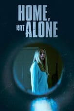 Nonton film Home, Not Alone (2023) terbaru di Dutamovie21 Nonton film Home, Not Alone (2023) terbaru di Dutamovie21