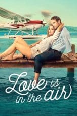 Nonton film Love Is in the Air (2023) terbaru di Dutamovie21 Nonton film Love Is in the Air (2023) terbaru di Dutamovie21