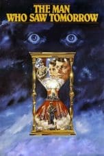 Nonton film The Man Who Saw Tomorrow (1981) terbaru di Dutamovie21 Nonton film The Man Who Saw Tomorrow (1981) terbaru di Dutamovie21