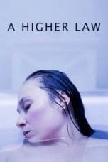 Nonton film A Higher Law (2023) terbaru di Dutamovie21 Nonton film A Higher Law (2023) terbaru di Dutamovie21