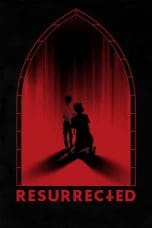 Nonton film Resurrected (2023) terbaru di Dutamovie21 Nonton film Resurrected (2023) terbaru di Dutamovie21