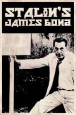 Nonton film Stalin’s James Bond (2017) terbaru di Dutamovie21 Nonton film Stalin’s James Bond (2017) terbaru di Dutamovie21