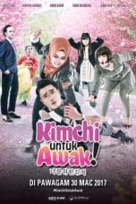 Nonton film Kimchi Untuk Awak (2017) terbaru di Dutamovie21 Nonton film Kimchi Untuk Awak (2017) terbaru di Dutamovie21